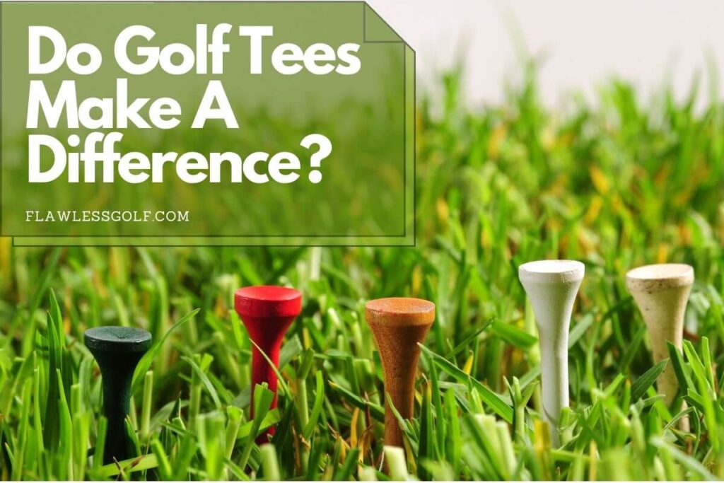 do golf tees make a difference