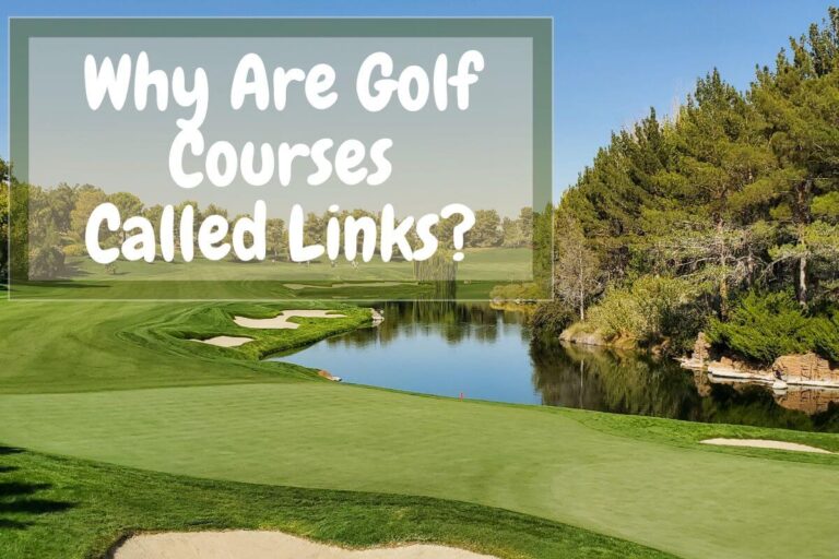 Why Are Golf Courses Called Links Explained Flawless Golf